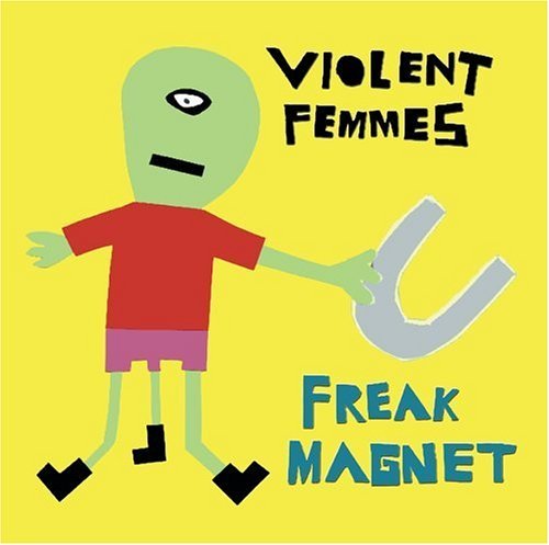 Freak Magnet (Bonus Tracks)