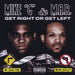 Mike G & M.A.R. - Get Right Or Get Left