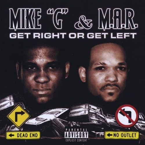 Mike G & M.A.R. - Get Right Or Get Left