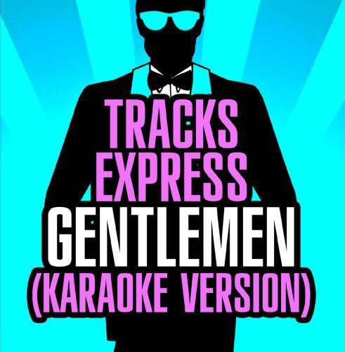 Tracks Express - Gentlemen