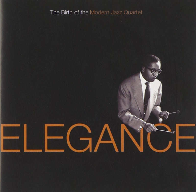 Modern Jazz Quartet-Elegance: Birth Of The