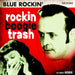 Rockin' Boogie Trash