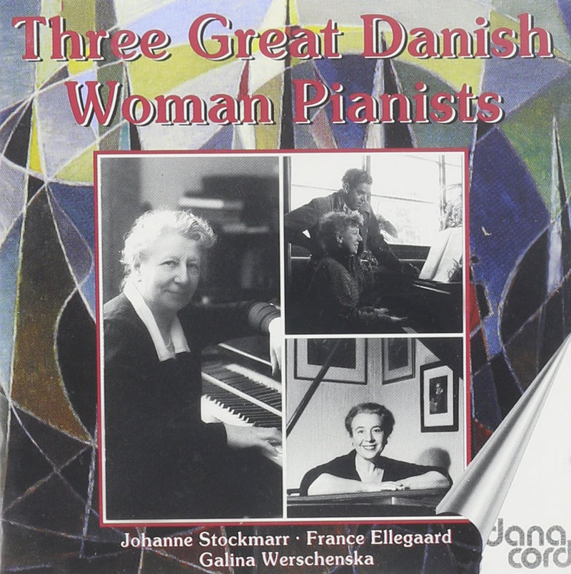 Great Danish Women Pianists Vol. 1