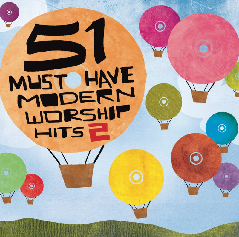 51 Must Have Modern Worship Hits 2