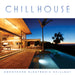Chill House: Downtempo Electro