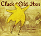 Cluck Old Hen: A Barnyard Serenade