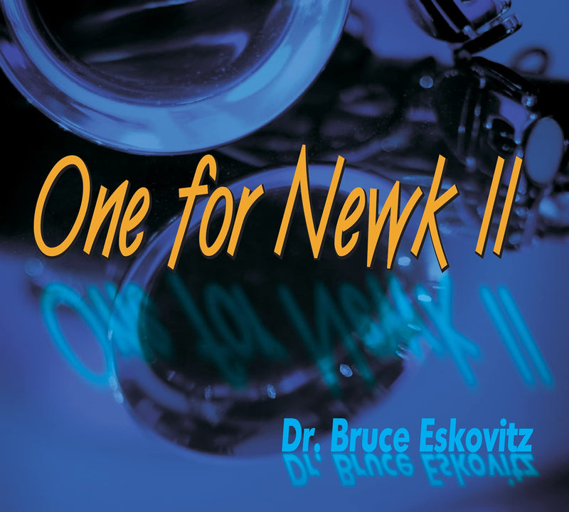 Bruce Eskovitz - One For Newkii