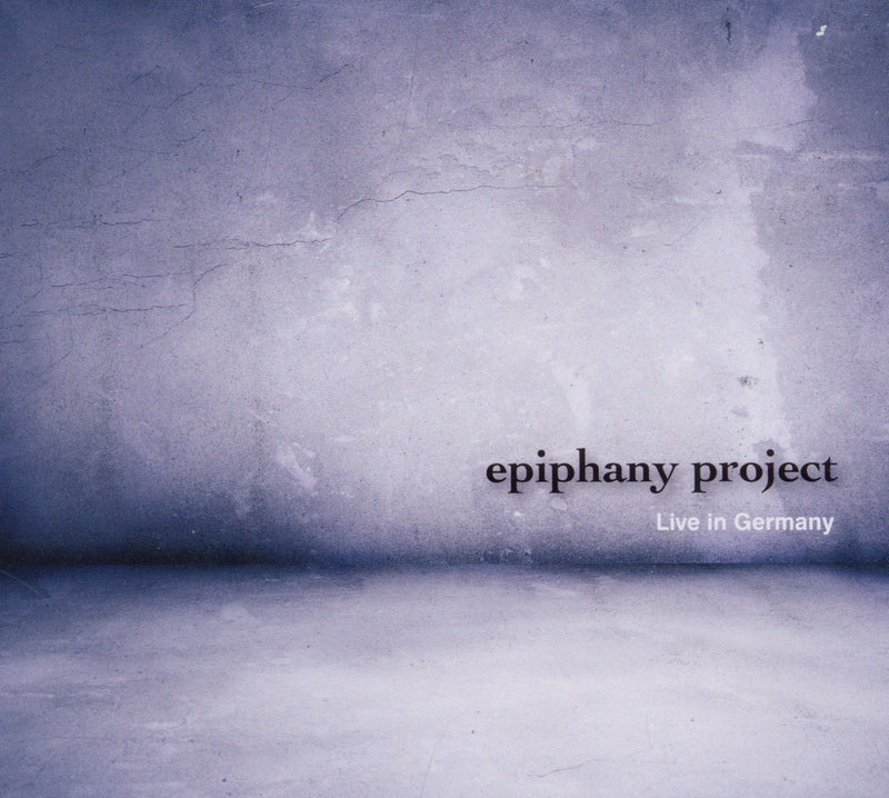 Epiphany Project - Live In Germany