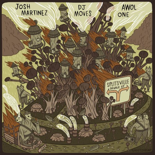 Awol One/Josh Martinez/Dj Moves-Splitsville