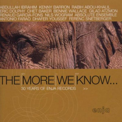 The More We Know: 30 Years of Enja Records