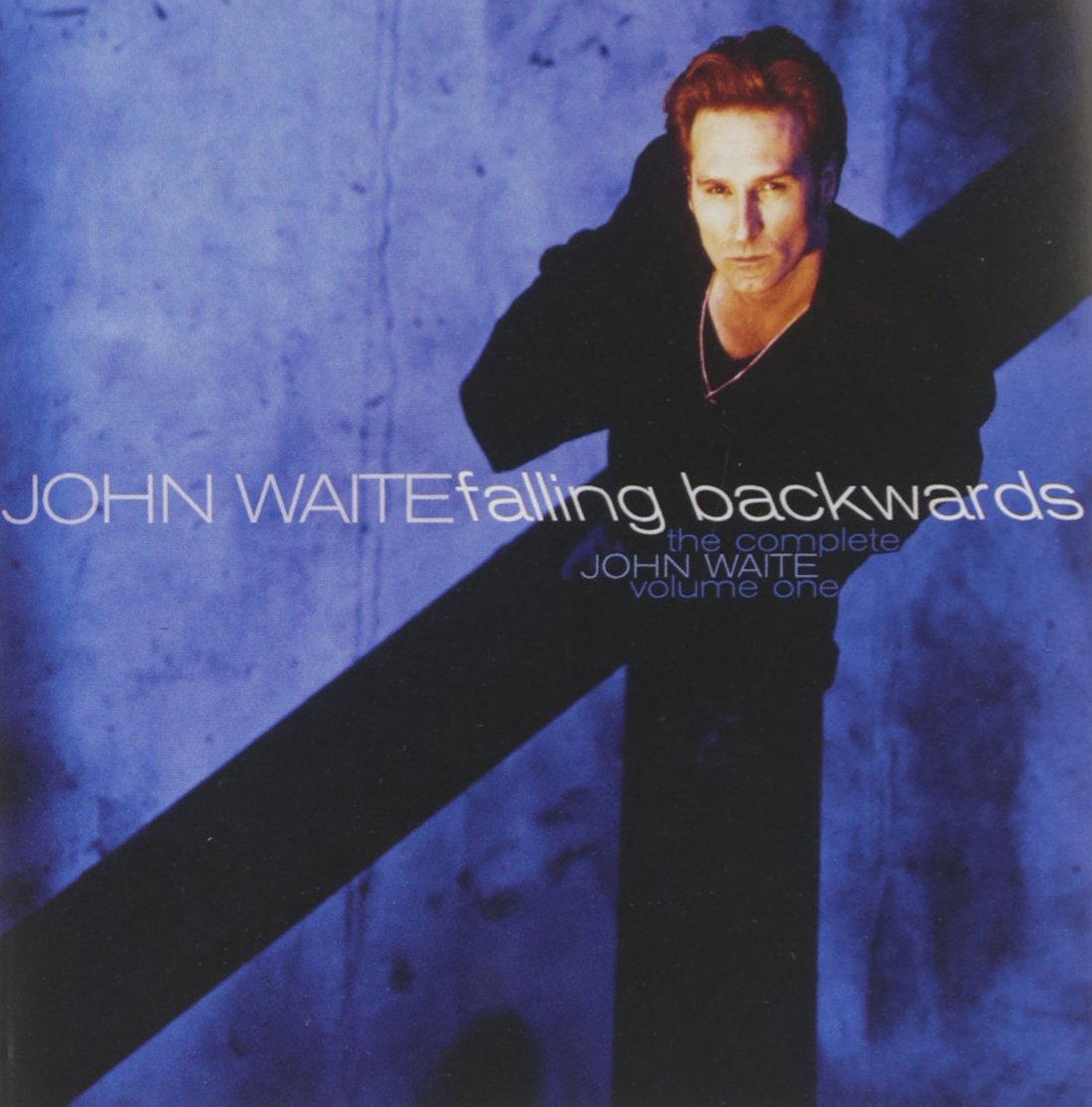The Complete John Waite, Vol. 1: Falling Backwards