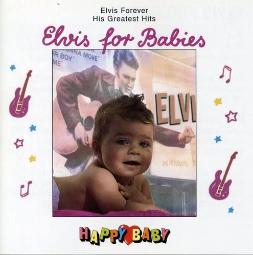 Elvis For Babies