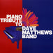 PIANO TRIBUTE TO DAVE MATTHEWS BAND (MOD)