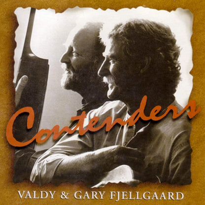 Gary & Valdy Fjellgaard - Contenders