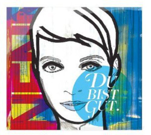 Du Bist Gut (Deluxe Edition)