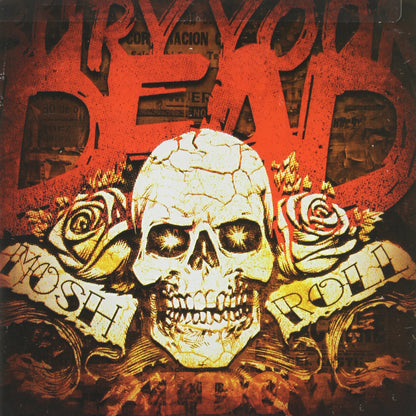 Bury Your Dead-Mosh N Roll