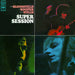 Super Session (Lp/180gr./33rpm