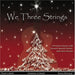 We Three Strings