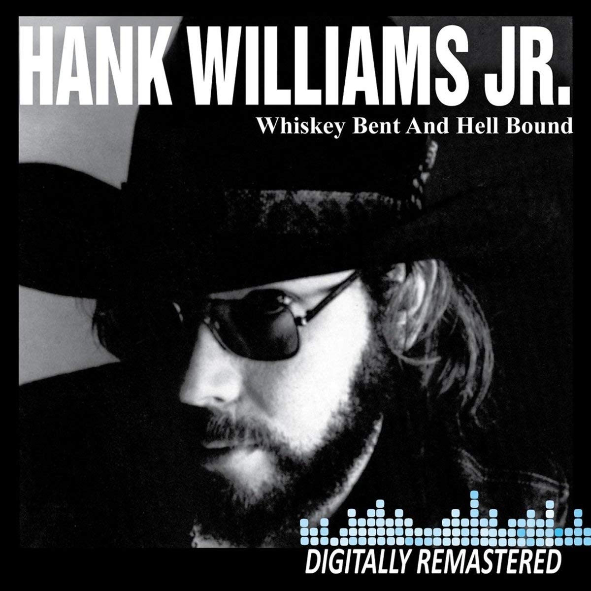 Whiskey Bent and Hell..