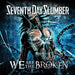 Seventh Day Slumber-We Are The Broken
