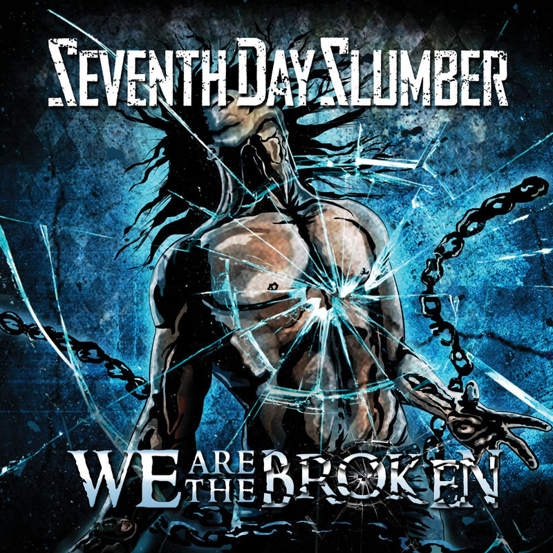 Seventh Day Slumber-We Are The Broken
