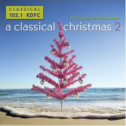 Kdfc-A Classical Christmas 2 / Various