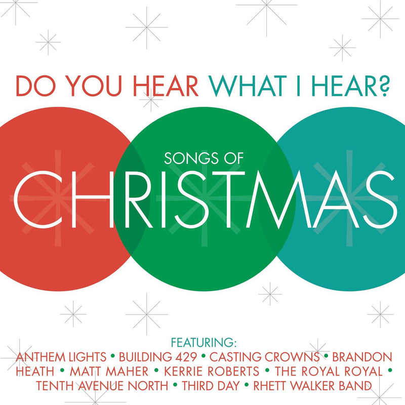 Do You Hear What I Hear: Songs of Christmas