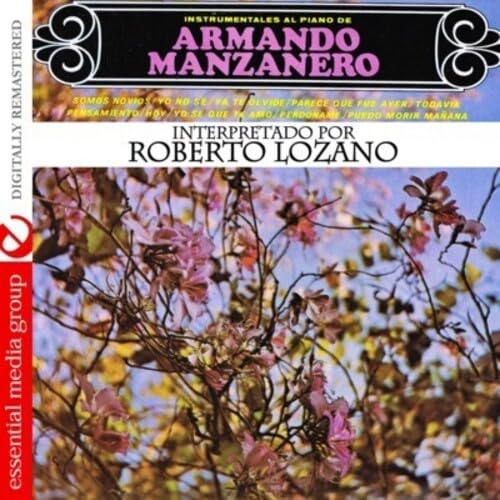 Instrumentales Al Piano De Armando Manzanero (Digitally Rem