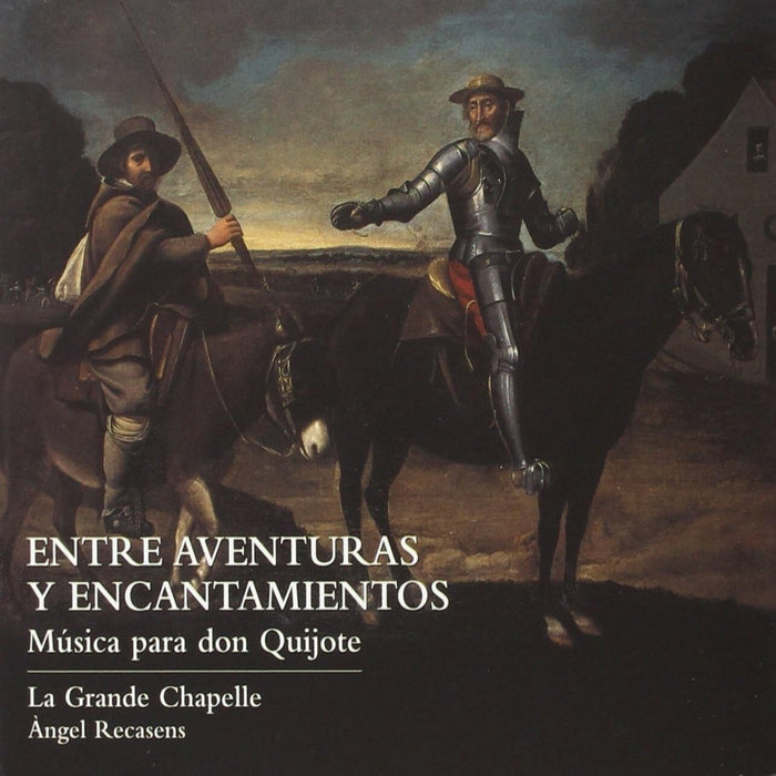 Entre Aventuras Encantamientos: Musica Para Don Quijote