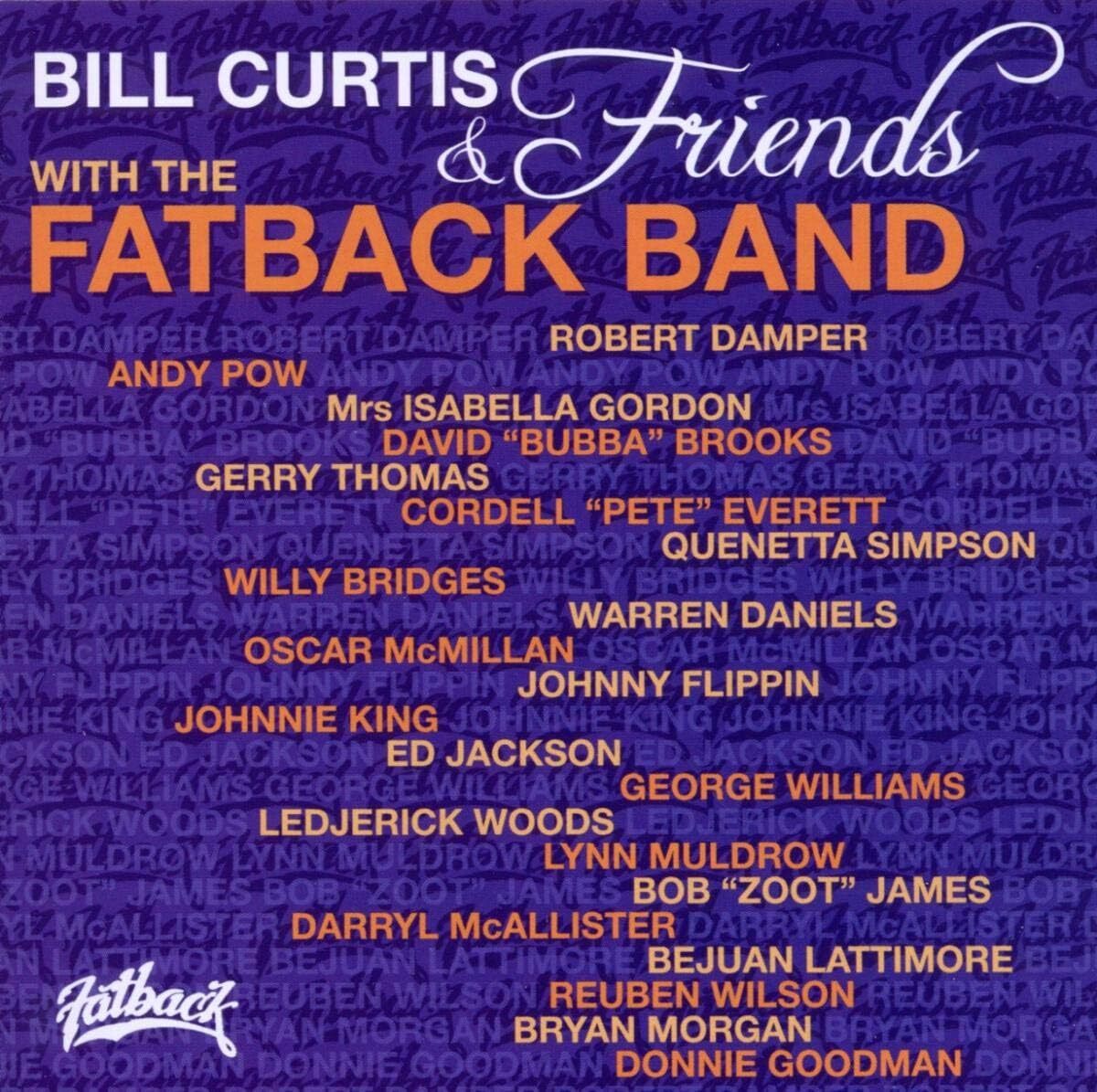 Bill Curtis and Friends & the Fatback Band
