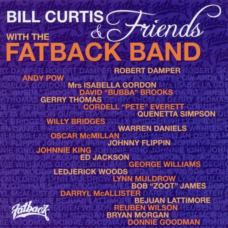 Bill Curtis and Friends & the Fatback Band