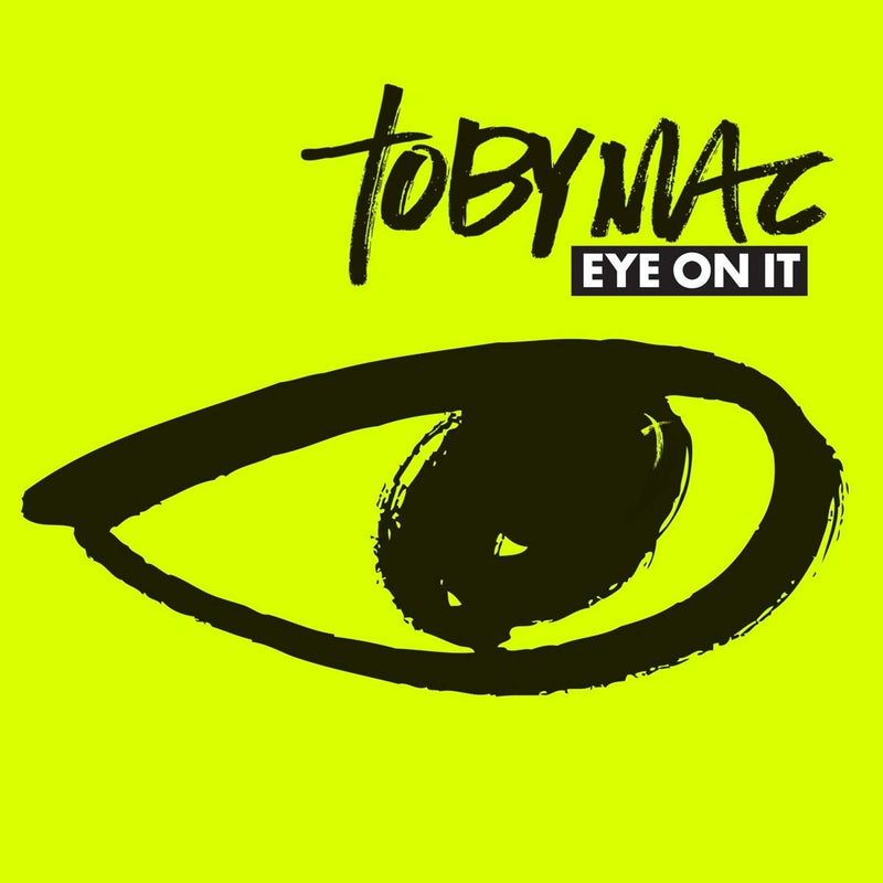 Tobymac - Eye On It