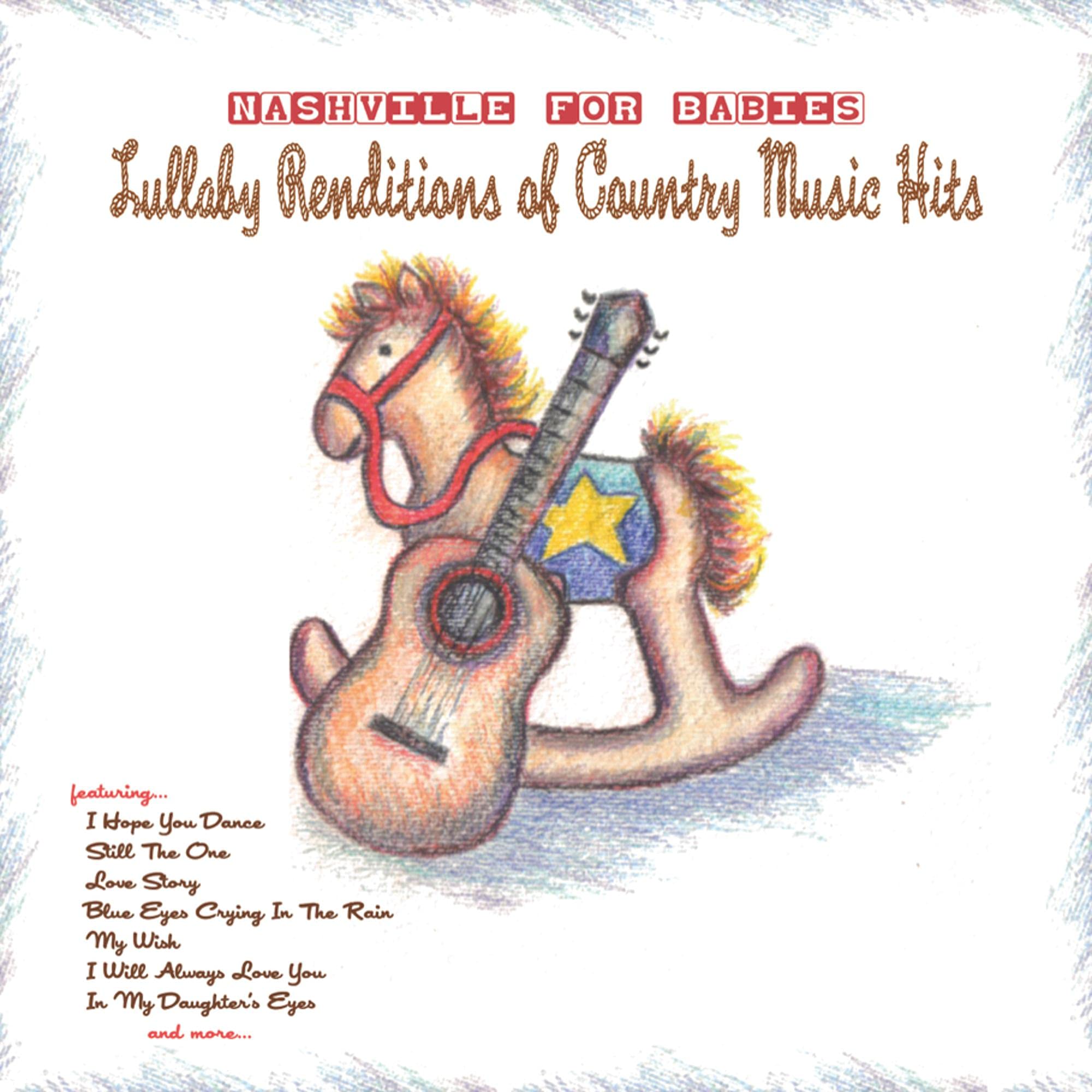 Nashville for Babies: Lullaby Renditions of