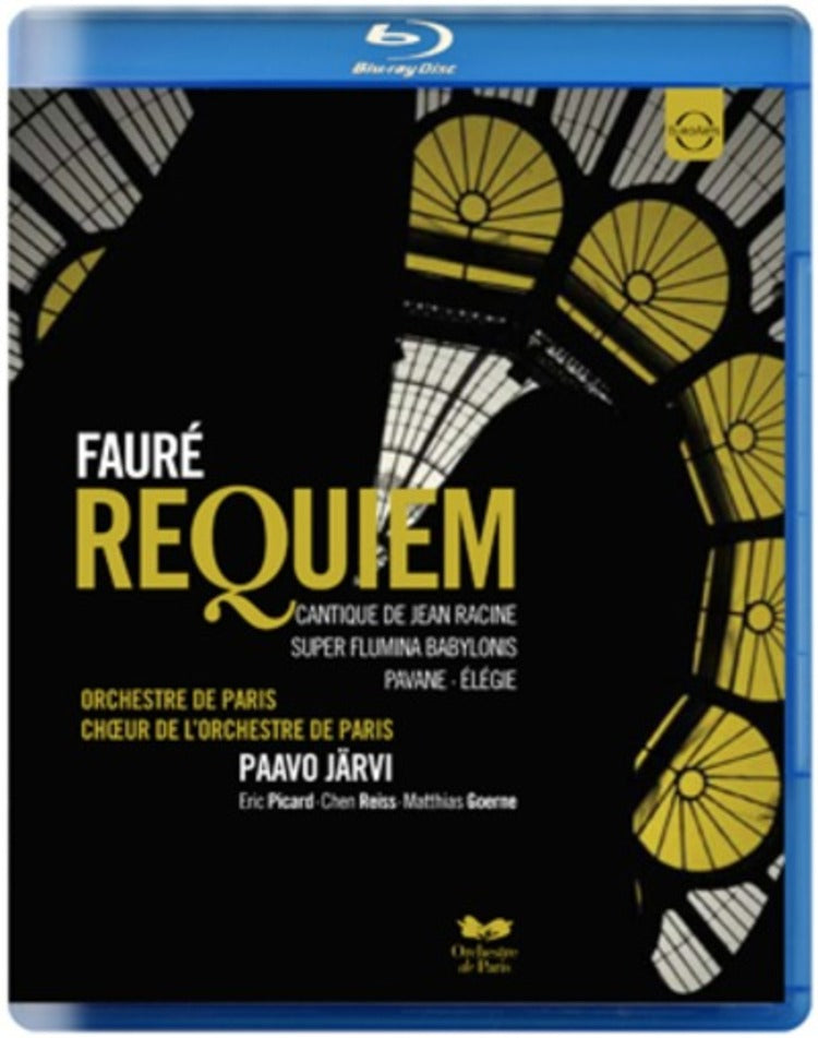 Fauré: Requiem - Choir of the Orchestre De Paris (Järvi)