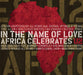 In The Name Of Love Africa Celebrates U2