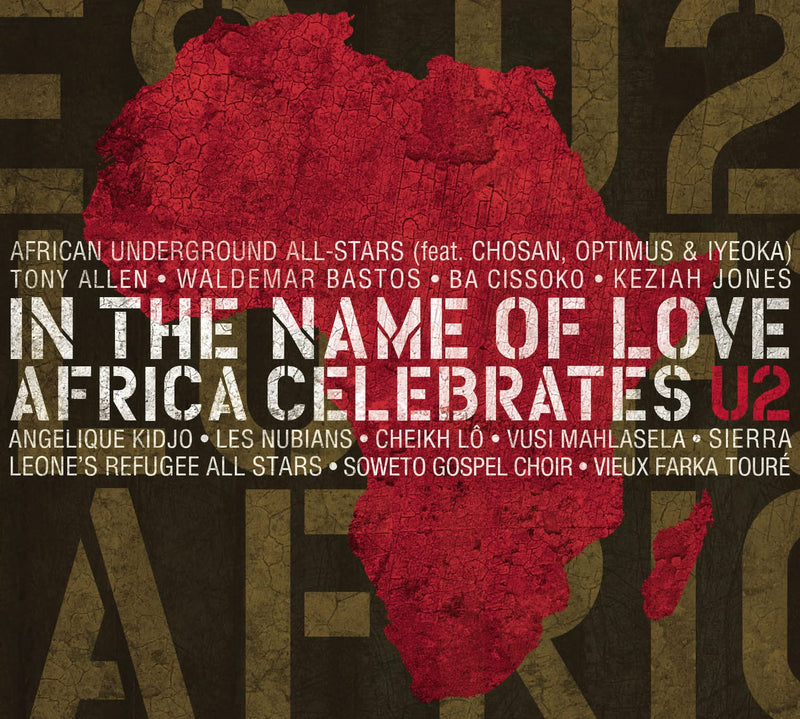 In The Name Of Love Africa Celebrates U2