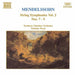 Mendelssohn: String Symphonies - Volume 2