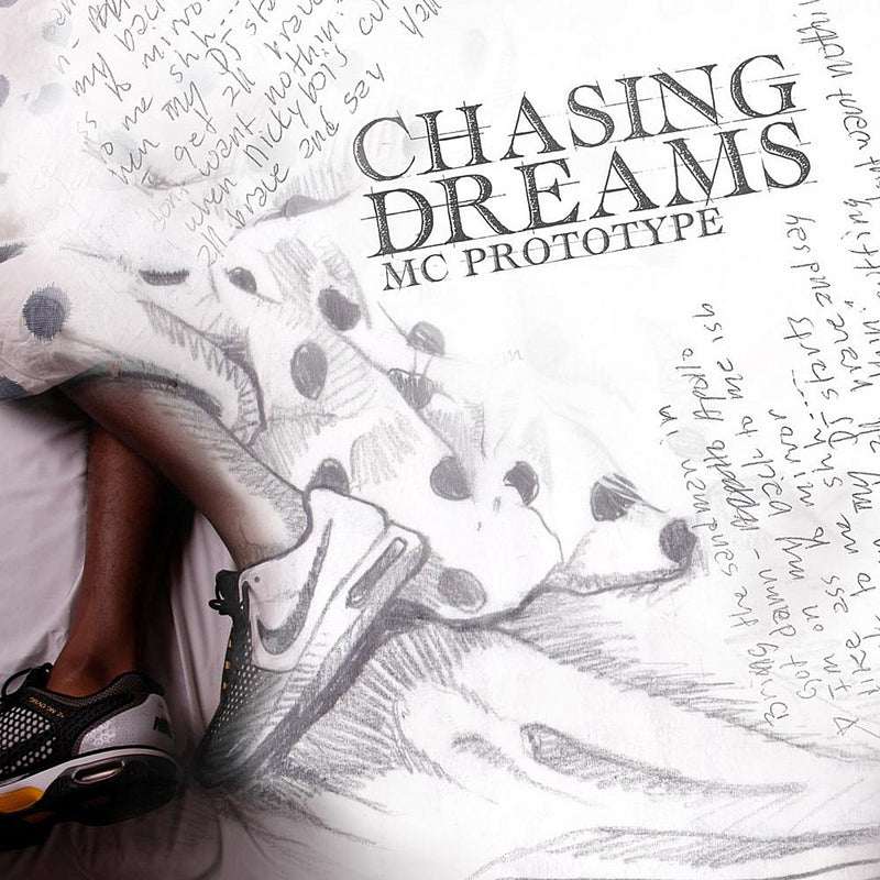 Mc Prototype - Chasing Dreams