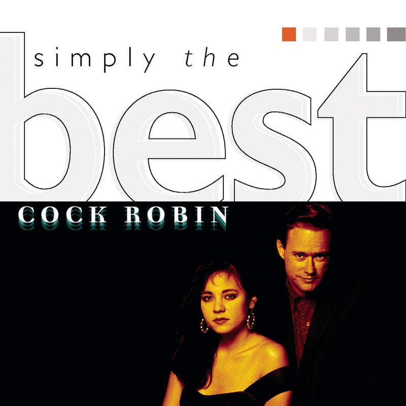 Cock Robin - Simply The Best