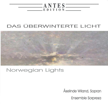 Das Ueberwinterte Licht / Norwegian Lights