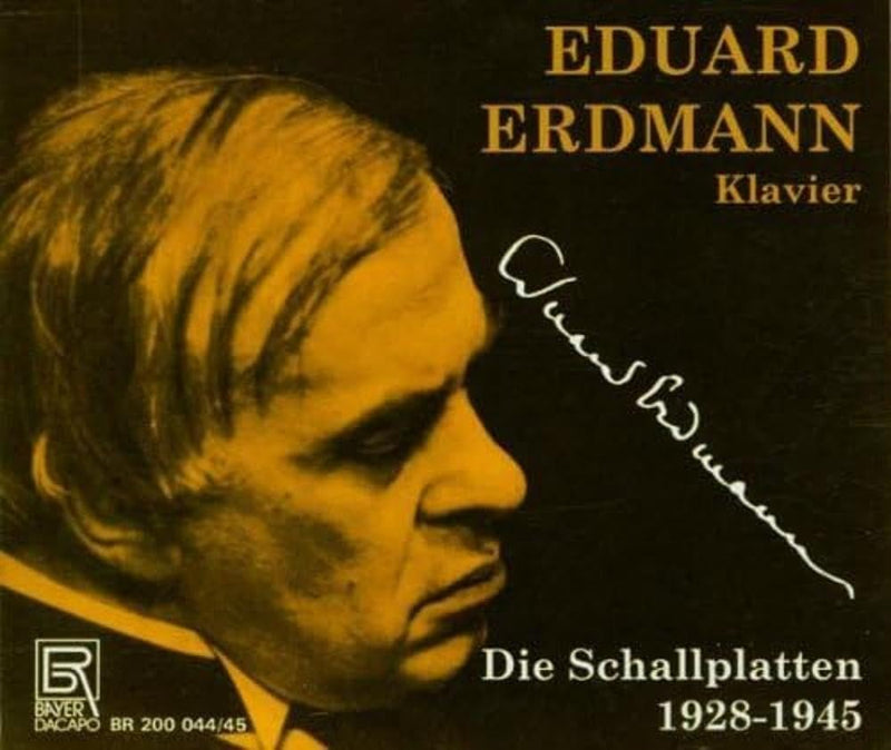 Eduard Erdmann - The Recordings 1928-1945