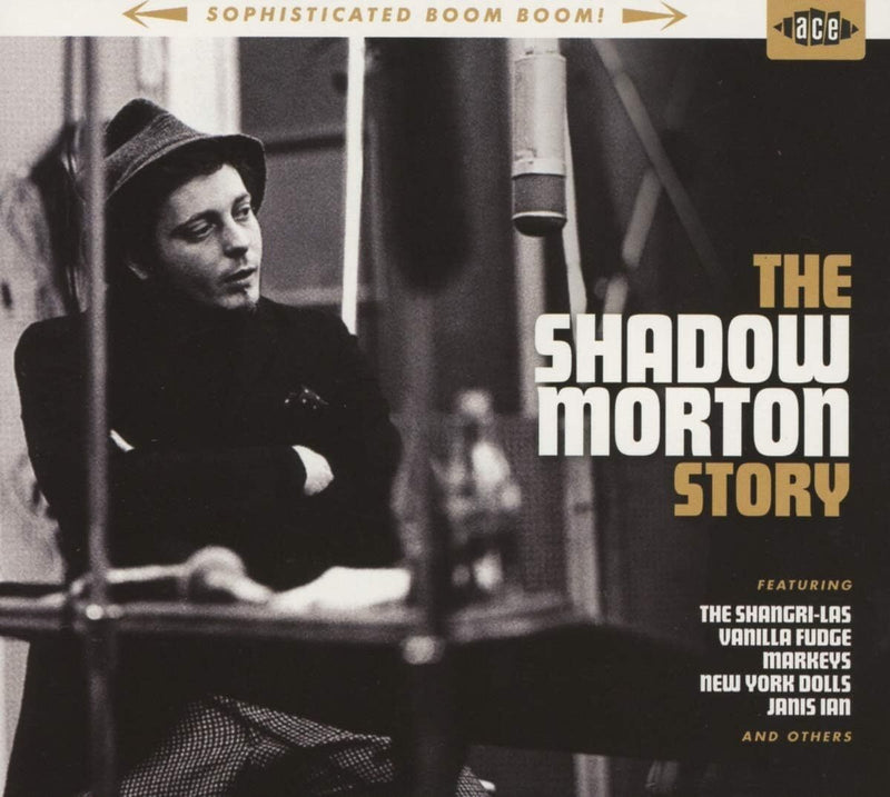 The Shadow Morton Story: Sophisticated Boom Boom!