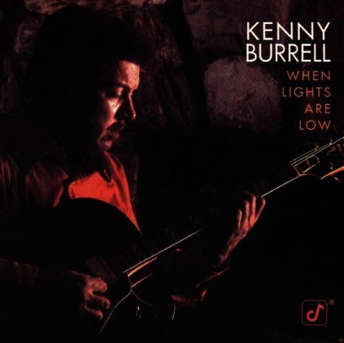 Kenny Burrell-When Lights Are Low