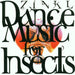 Dance Music for Insects