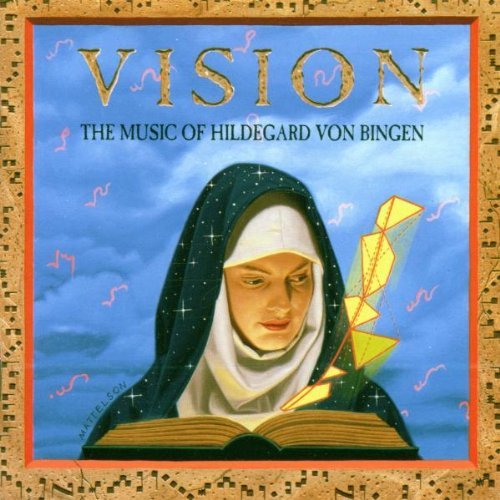 Vision: The Music Of Hildegard Von Bingen