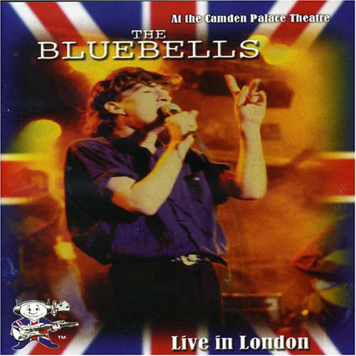BLUEBELLS - LIVE IN LONDON