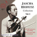 Jascha Heifetz Collection Vol. 1
