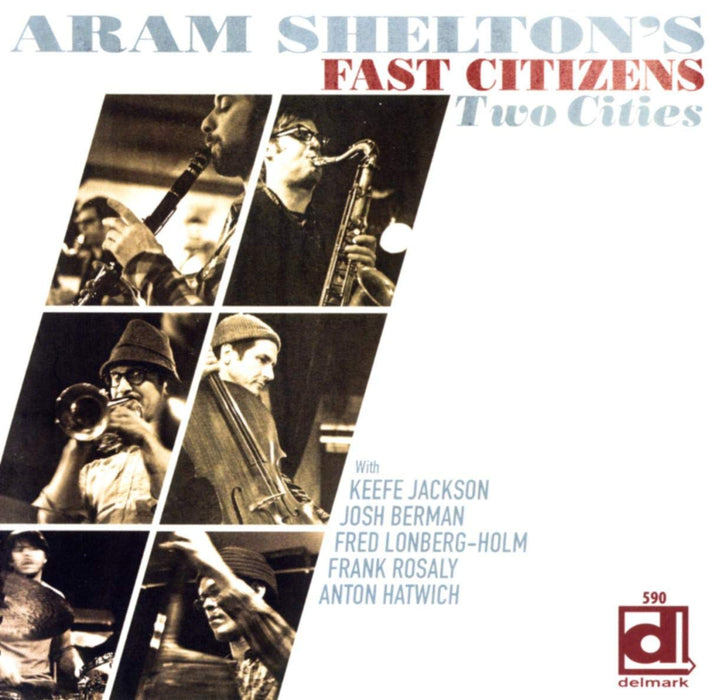 Aram Shelton's Fast Citizens - Two Cities