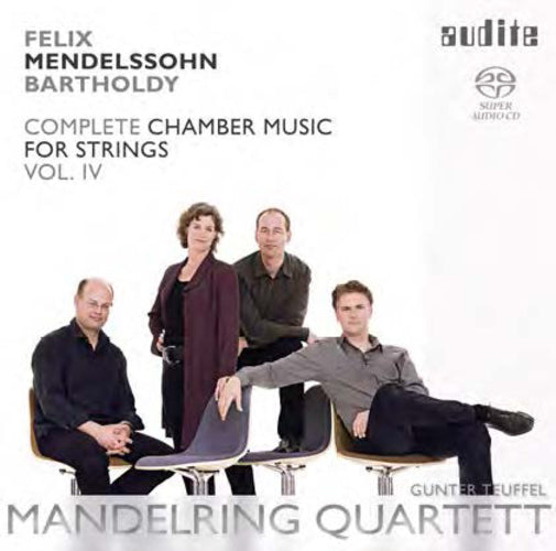 Felix Mendelssohn Bartholdy: Complete Chamber Music for Strings - Volume 4