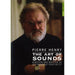 Pierre Henry: The Art Of Sounds